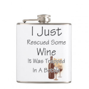 Funny Quote About Wine, Drinking Flask
