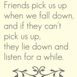 friendship quote. When you have that one friend or two who can just ...