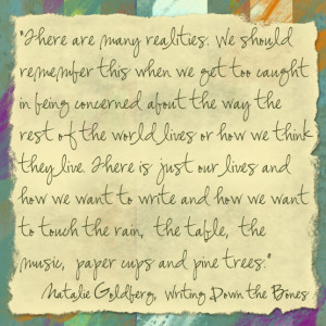 Natalie Goldberg reminder: 