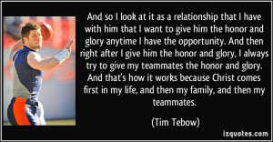 ... give him the honor and glory, I always try to give my teammates the