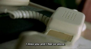 miss you and I feel so alone. #Alone #Missing #picturequotes