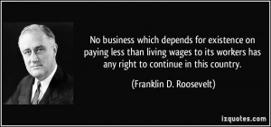 ... living wages to its workers has any right to continue in this country