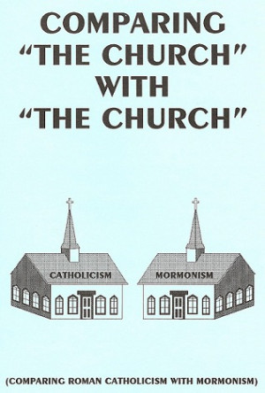 ... The Book of Mormon (pdf) Compare Mormonism-Catholicism (pdf) html