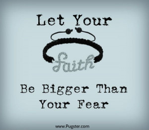 always have faith, drop every fear #quotes