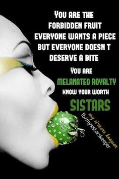 Black Business, Melanism Royalty, Sistas Quotes, Melanism Fruit ...