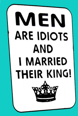 Quotes About Idiot Men