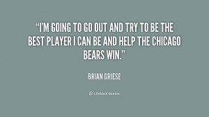 quote-Brian-Griese-im-going-to-go-out-and-try-183235.png