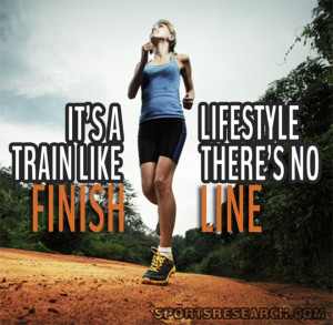 train like there's no finish line.
