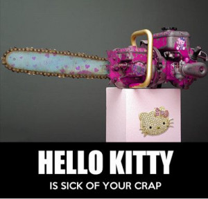 Funniest_Memes_hello-kitty-is-sick-of-your-crap_11274.jpeg