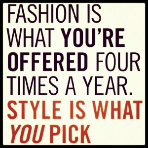 Fashion, quotes, sayings, style, wisdom, smart quote