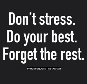 ... , happy, keep going, love, people, quote, stress, yeah, do your best