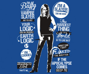 Buffy the Vampire Slayer Quotes T-Shirt