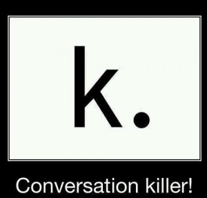 Conversation K.iller!!
