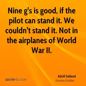 stand it We couldn 39 t stand it Not in the airplanes of World War II