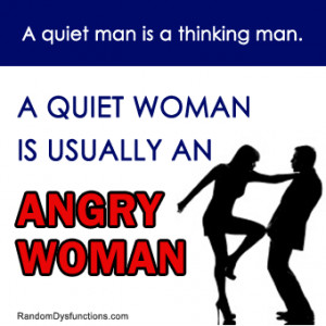 angry woman, quiet woman