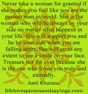 woman for granted if she makes you feel like you are the perfect ...
