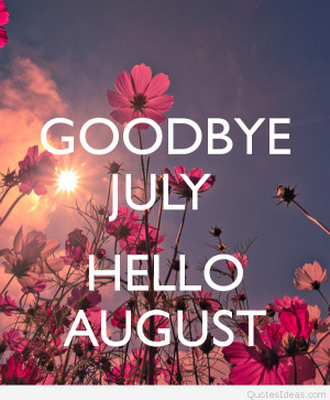 Best hello August images sayings quotes and cards 2015 2016