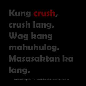 Patama Crush love Quotes kung crush , crush lang