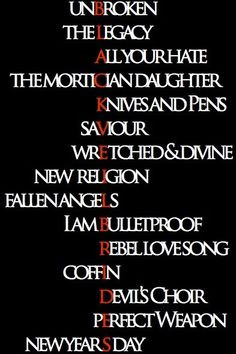Knives and pens, Rebel love song, and Fallen Angels are my favorite ...