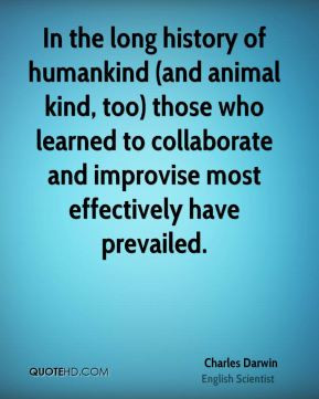 Charles Darwin - In the long history of humankind (and animal kind ...