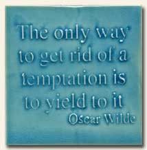 Oscar Wilde Quote - Temptation