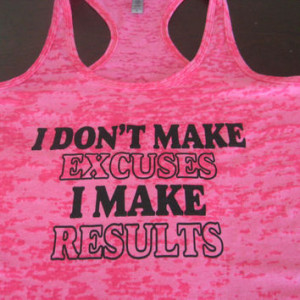 Don't Make Excuses I Make Results Womens Workout Racerback Tank Top