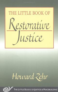 The Little Book of Restorative Justice (The Little Books of Justice ...