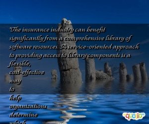 The insurance industry can benefit significantly from