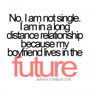 boyfriend, distance, future, quote