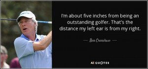 Ben Crenshaw Quotes