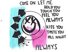 ... Melloday) Tags: handwriting words lyrics drawing always blink blink182