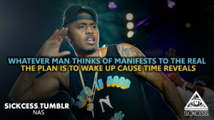 Rapper, nas, quotes, sayings, hip hop, time reveals