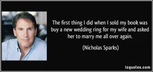 The first thing I did when I sold my book was buy a new wedding ring ...