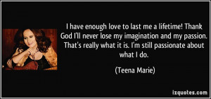 have enough love to last me a lifetime! Thank God I'll never lose my ...