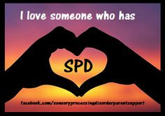 Sensory Processing Disorder Parent Support. SPD quotes. More