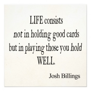 Vintage Josh Billings Life Good Play Cards Quote