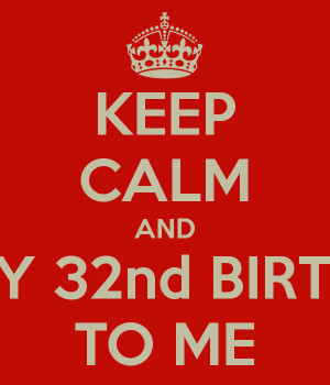 Happy 32nd Birthday 01
