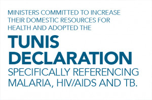 ... Tunis Declaration specifically referencing Malaria, HIV/AIDS and TB