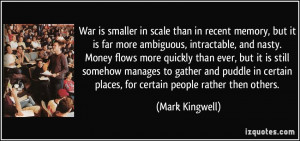 scale than in recent memory, but it is far more ambiguous, intractable ...