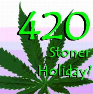 Awareness of the Upcoming Occult Holiday of 4/20