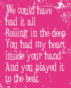 Adele - Rolling in the Deep music #lyrics art by quoteaddict