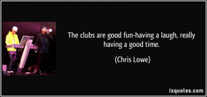 More Chris Lowe Quotes