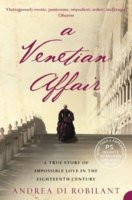 Venetian Affair: A True Tale of Forbidden Love in the 18th Century