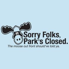WALLEY WORLD SORRY FOLKS PARK'S CLOSED T-SHIRT More