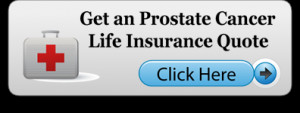 Prostate Cancer Life Insurance quote