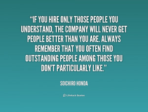 quote-Soichiro-Honda-if-you-hire-only-those-people-you-239591.png