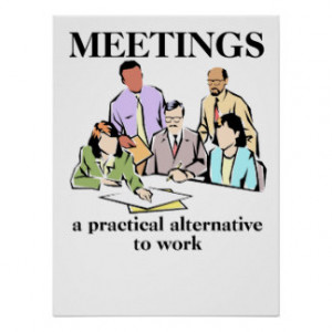 Meetings Office Humor Workplace Funny Print Poster