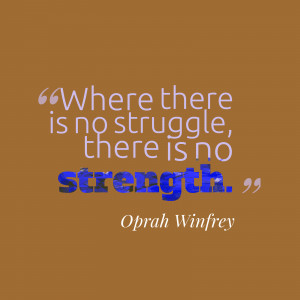 Opray Winfrey struggle and strength