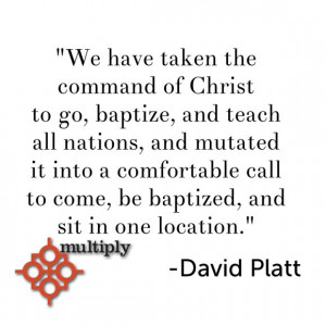 David Platt quote on discipleship