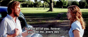 unrealistic-iconic-movie-couple-quotes-the-notebook-i-want-all-of-you